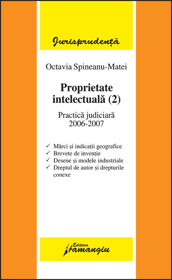 Imagine Proprietate intelectuala (2). Practica judiciara 2006-2007