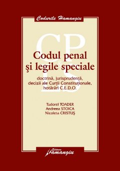 Imagine Codul penal si legile speciale (brosat). Doctrina, jurisprudenta, decizii al CC, hotarari CEDO