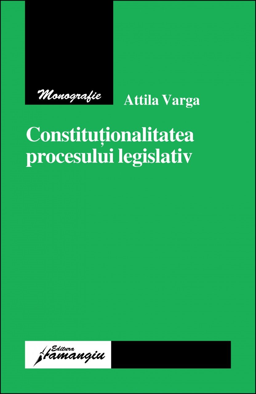 Imagine Constitutionalitatea procesului legislativ