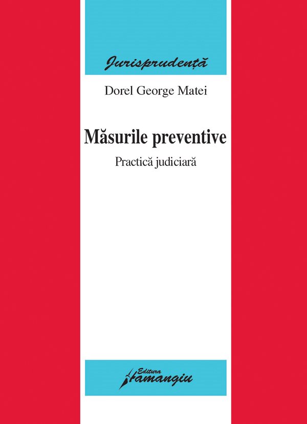 Imagine Masurile preventive. Practica judiciara
