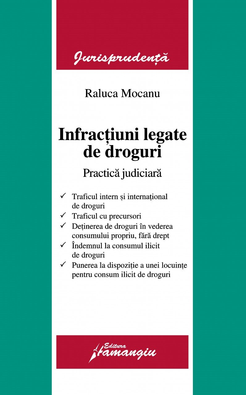 Imagine Infractiuni legate de droguri. Practica judiciara
