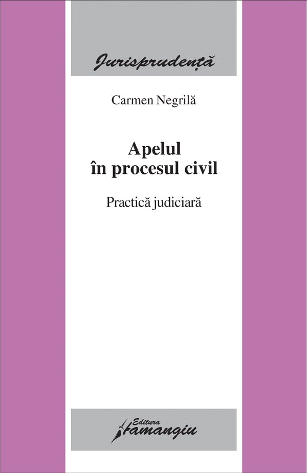 Imagine Apelul in procesul civil. Practica judiciara