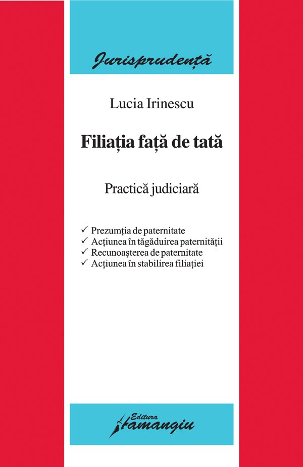 Imagine Filiatia fata de tata. Practica judiciara