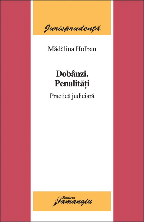 Imagine Dobanzi. Penalitati. Practica judiciara