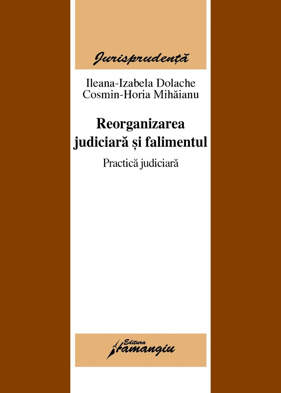 Imagine Reorganizarea judiciara si falimentul.Practica judiciara