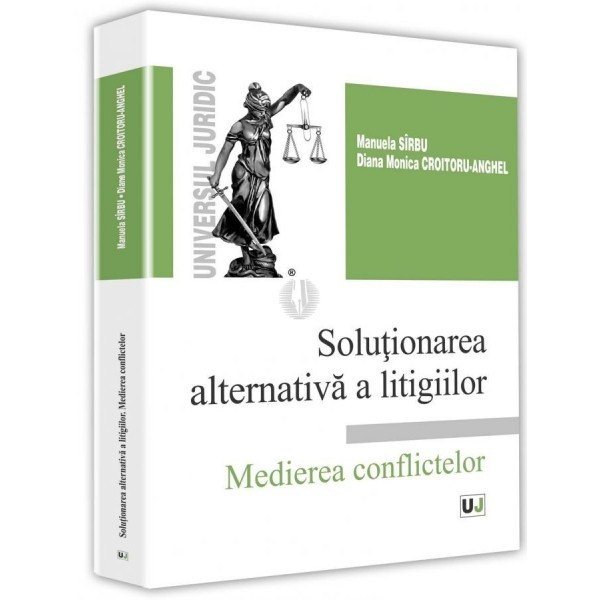 Solutionarea alternativa a litigiilor. Medierea conflictelor