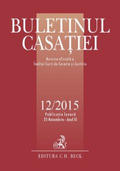 Buletinul Casatiei, nr. 12/2015