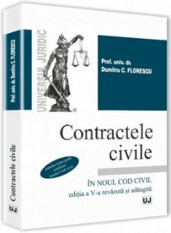 Contractele civile in noul Cod Civil. Editia a 5-a