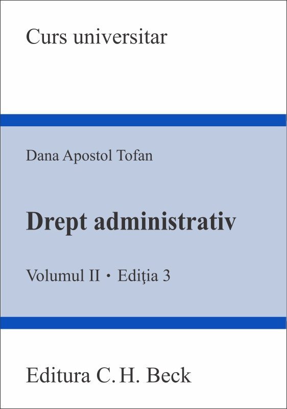 Drept administrativ. Volumul II. Editia a 3-a - Tofan