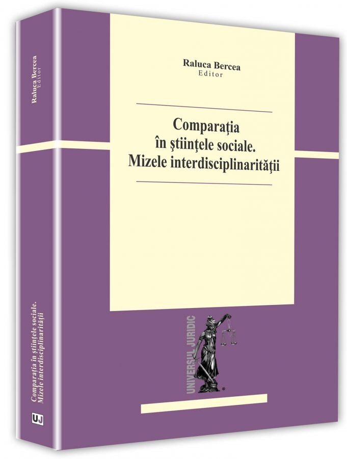 Comparatia in stiintele sociale. Mizele interdisciplinaritatii-Bercea