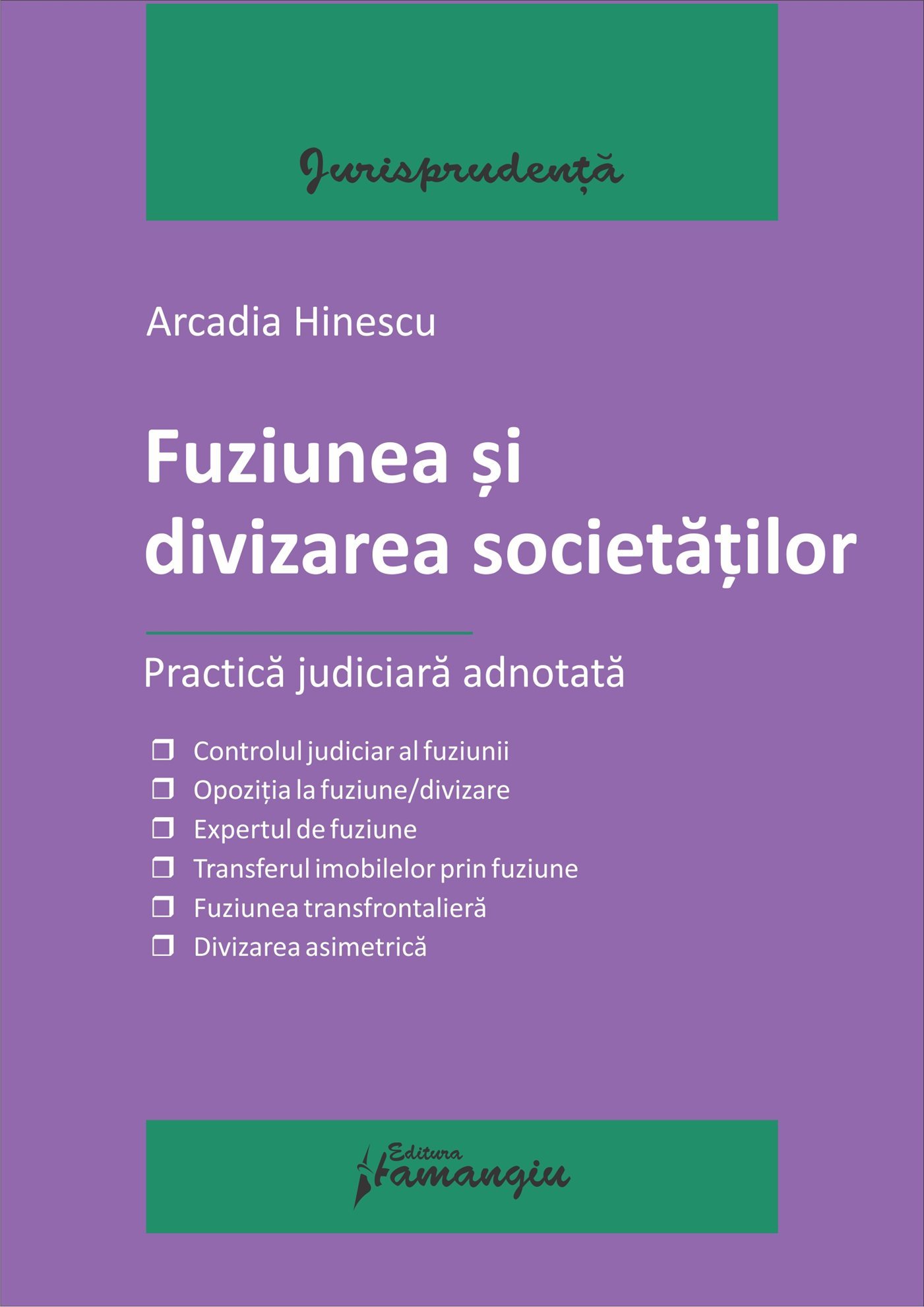 Fuziunea si divizarea societatilor - Arcadia Hinescu