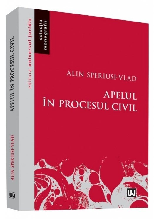 Apelul in procesul civil - Speriusi-Vlad