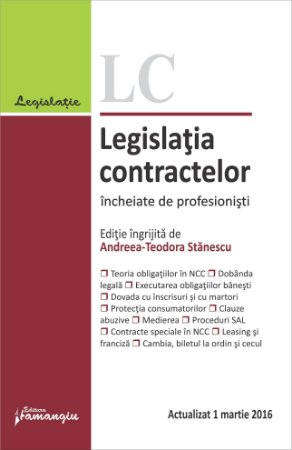 Legislatia contractelor incheiate de profesionisti. Actualizat 1 martie 2016
