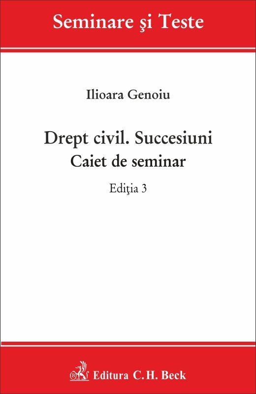 Drept civil. Succesiuni. Caiet de seminar. Editia a 3-a - Genoiu