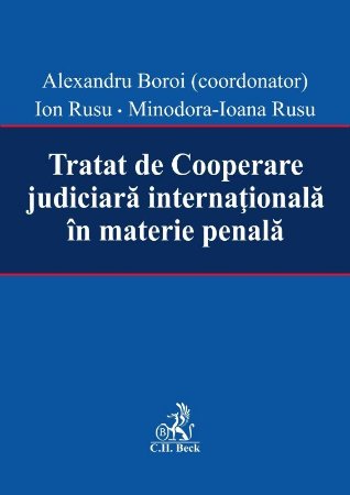 Tratat de Cooperare judiciara internationala in materie penala -Boroi