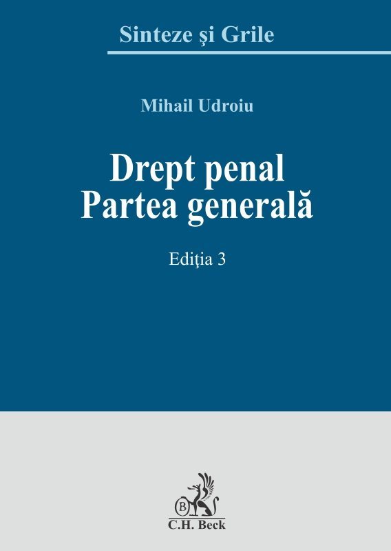 Drept penal. Partea generala. Editia  a 3-a - Udroiu