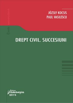 Drept civil. Succesiuni - Vasilescu, Kocsis