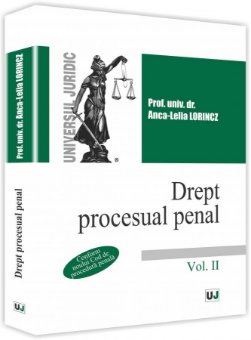 Drept procesual penal - Vol II - Lorincz