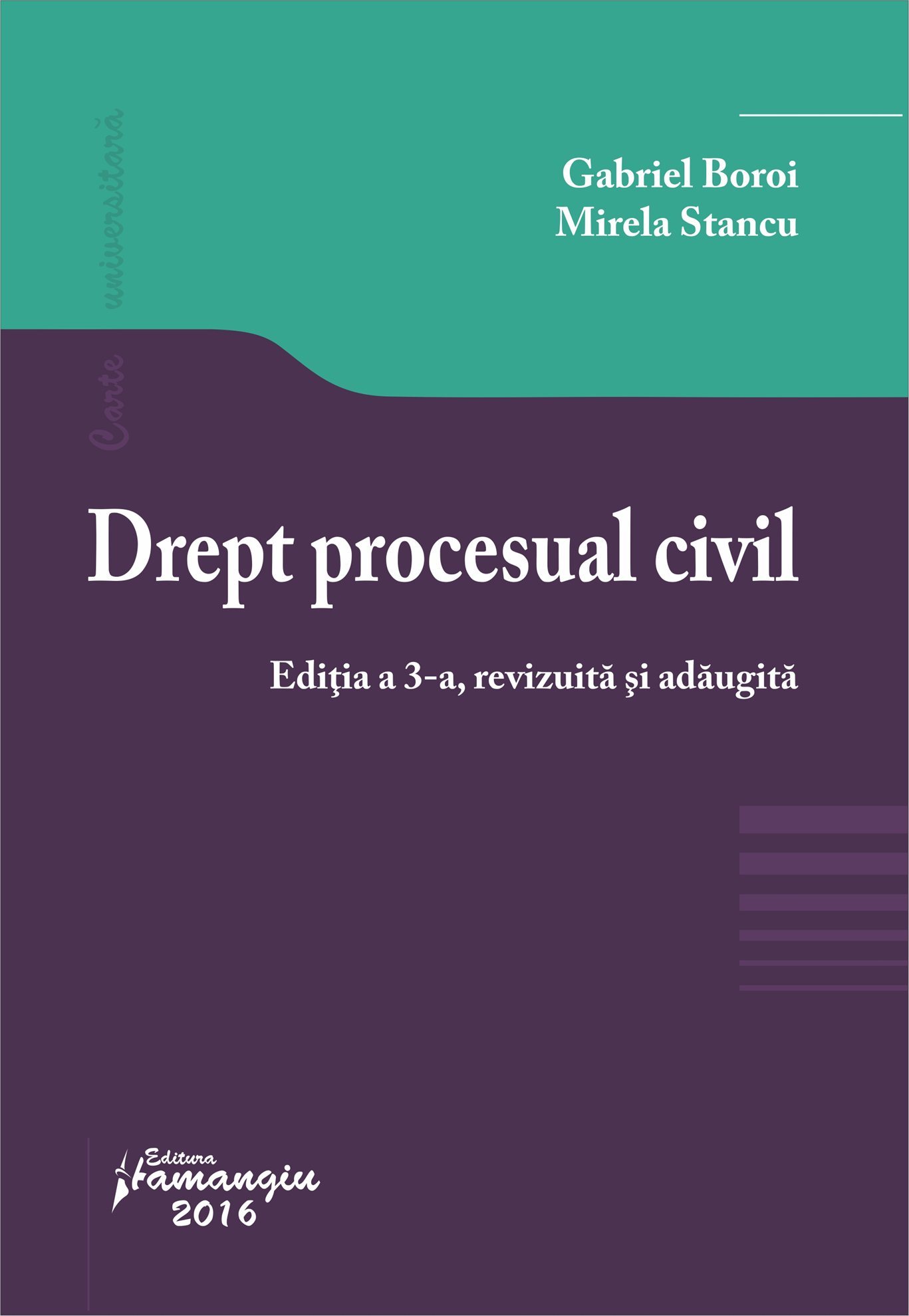 Drept procesual civil. Editia a 3-a  2016_Boroi,Stancu 