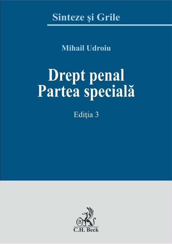 Drept penal. Partea speciala. Editia a 3-a - Udroiu