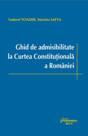 Imagine Ghid de admisibilitate la Curtea Constitutionala a Romaniei