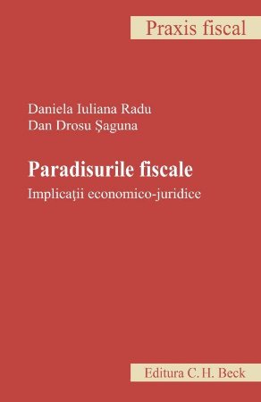 Paradisurile fiscale – implicatii economico-juridice - Saguna, Radu
