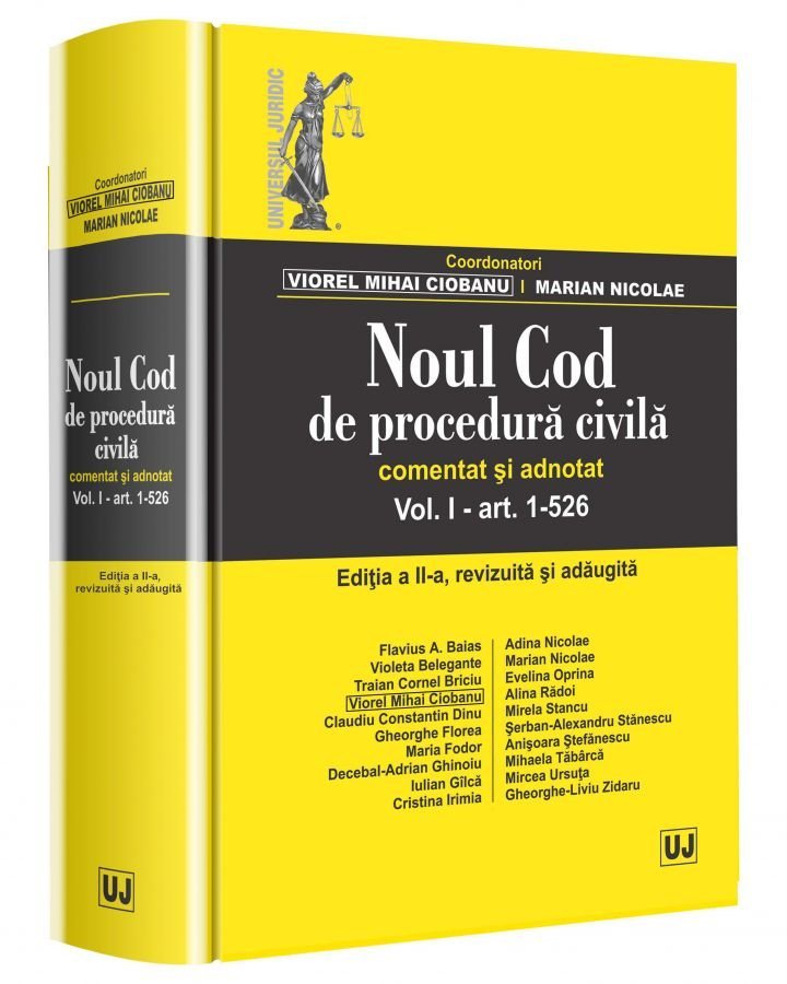 Noul Cod de procedura civila. Comentat si adnotat Vol. I. Editia a 2a