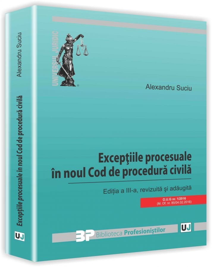Exceptiile procesuale in noul Cod de procedura civila - Editia a 3-a - Suciu