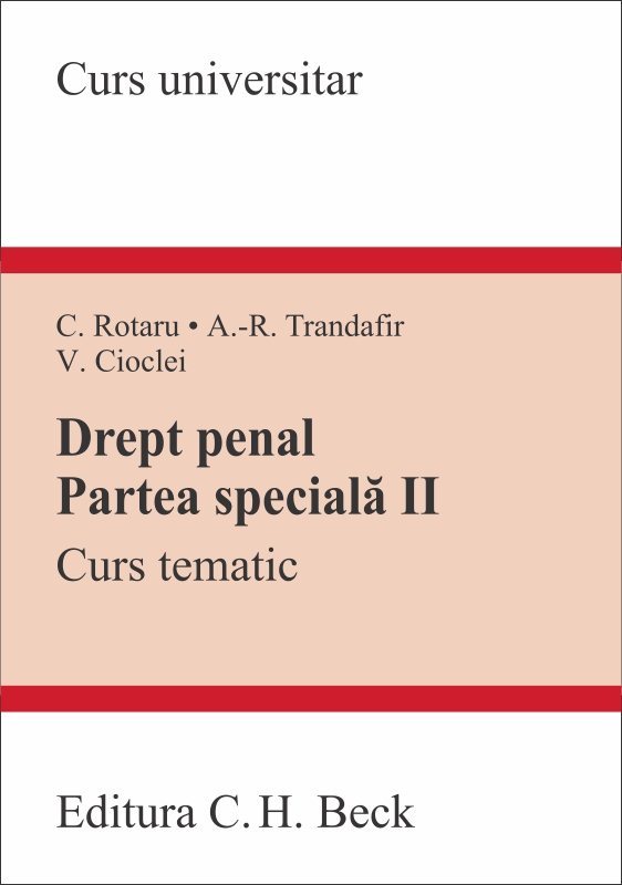 Drept penal. Partea speciala II - Rotaru, Trandafir, Cioclei