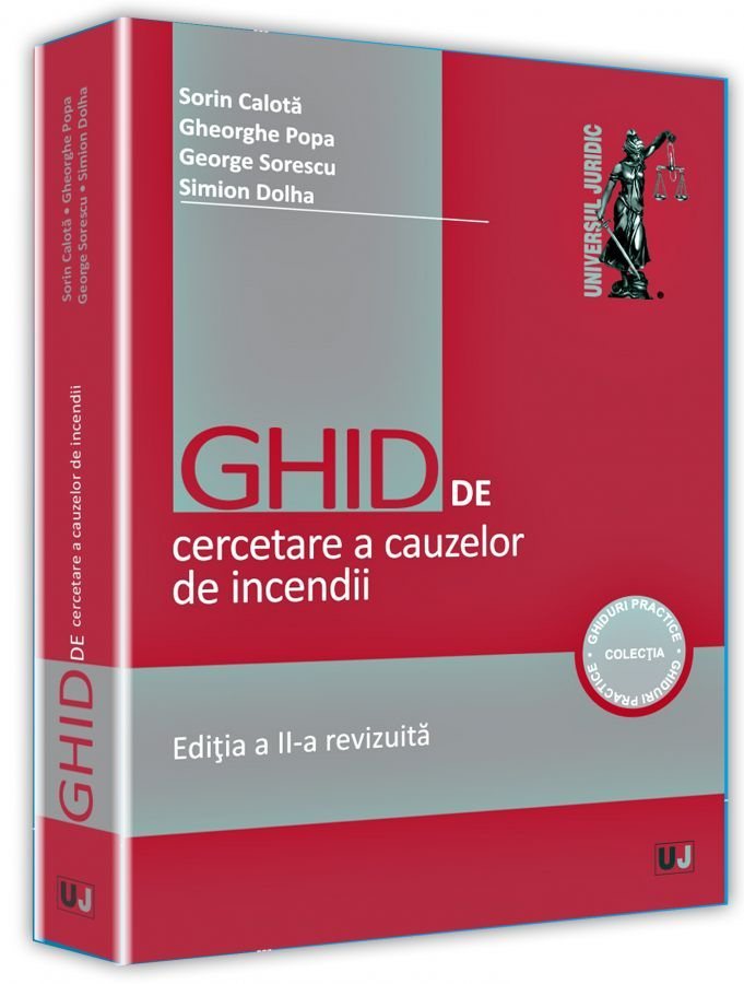 Ghid practic de cercetare a cauzelor de incendii - Calota, Popa, Sorescu, Dolha