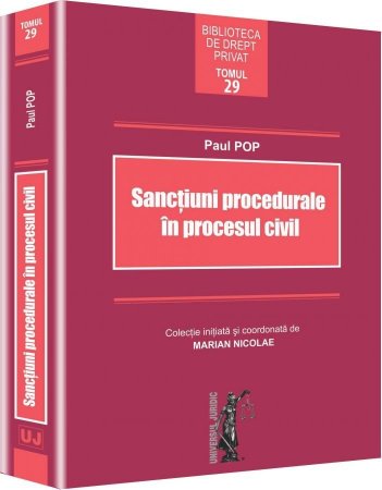 Sanctiuni procedurale in procesul civil - Pop