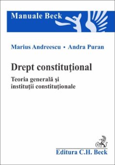 Drept constitutional. Teoria generala si institutii constitutionale - Andreescu, Puran