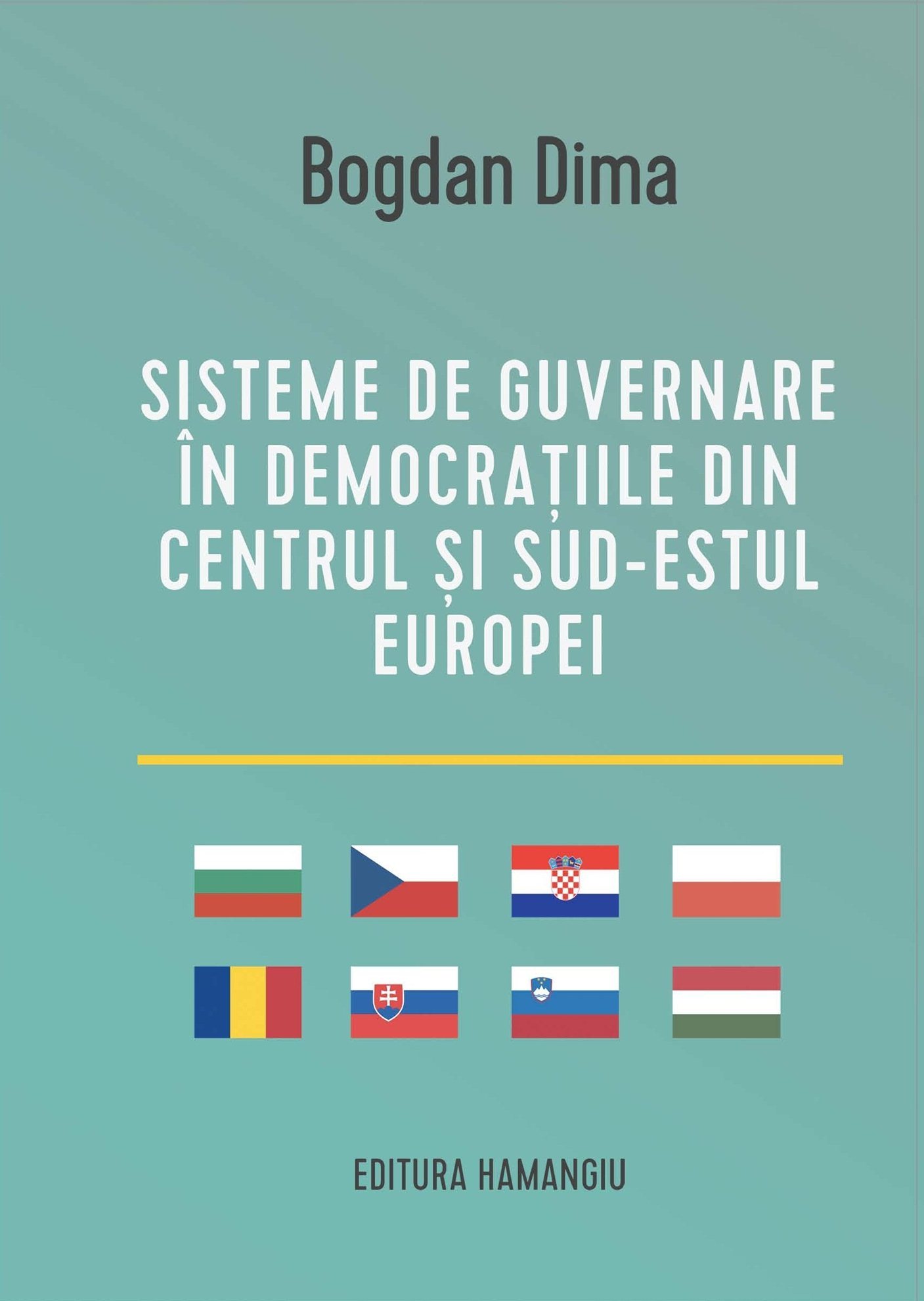 Sisteme de guvernare in democratiile din Centrul si Sud-Estul Europei - Dima
