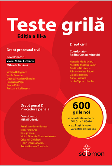 Teste grila – Drept civil  Drept procesual civil  Drept penal  Procedura penala-Ciobanu, Tabarca