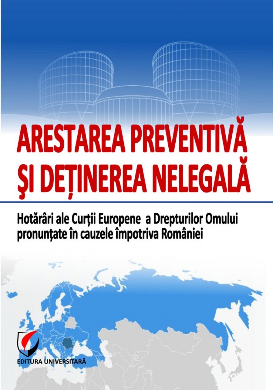 Arestarea preventiva si detinerea nelegala