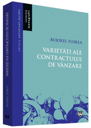 Varietati ale contractului de vanzare - Bujorel Florea