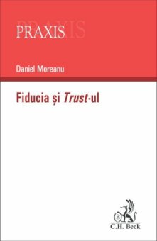Fiducia si Trust-ul - Daniel Moreanu