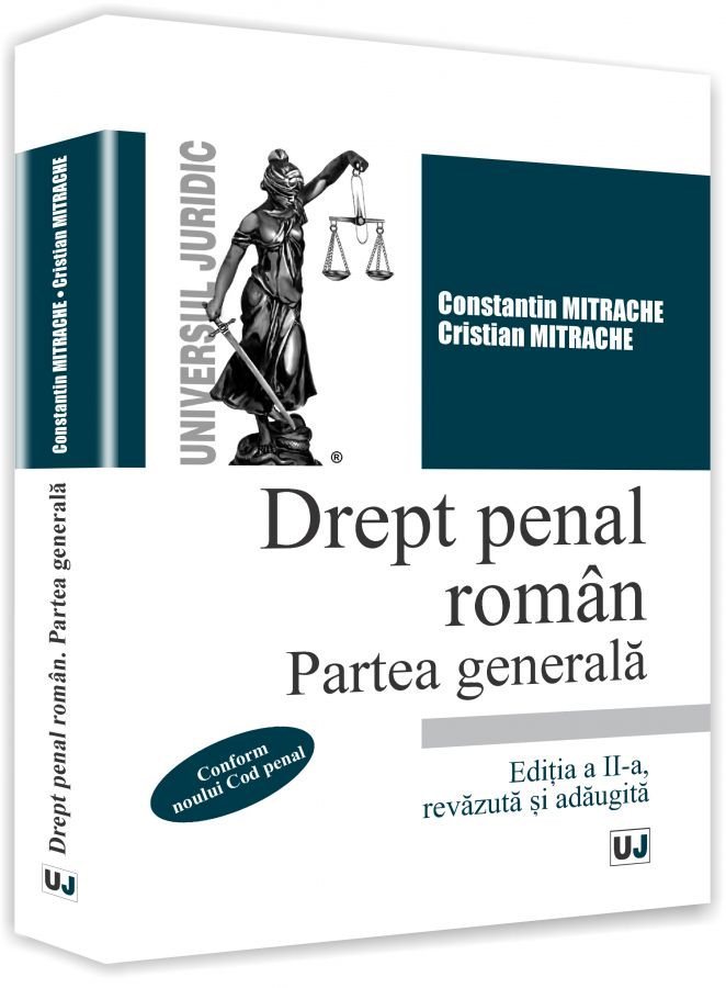 Drept penal roman. Partea generala ed a 2-a - Mitrache