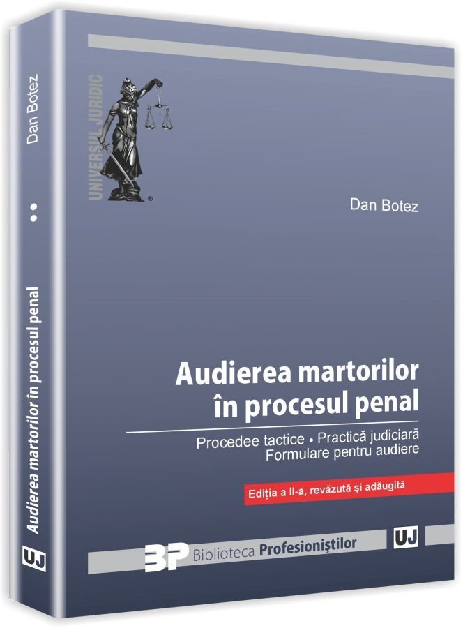 Audierea martorilor in procesul penal - editia a 2-a - Botez