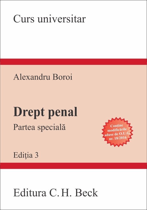 Drept penal Partea speciala - Conform Noului Cod penal Editia a 3-a - Boroi