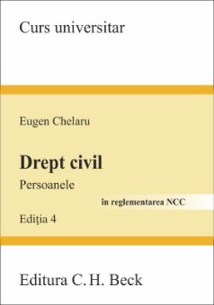 Drept civil. Persoanele - editia a 4-a - Eugen Chelaru