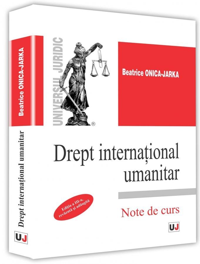 Drept international umanitar - Beatrice Onica-Jarka