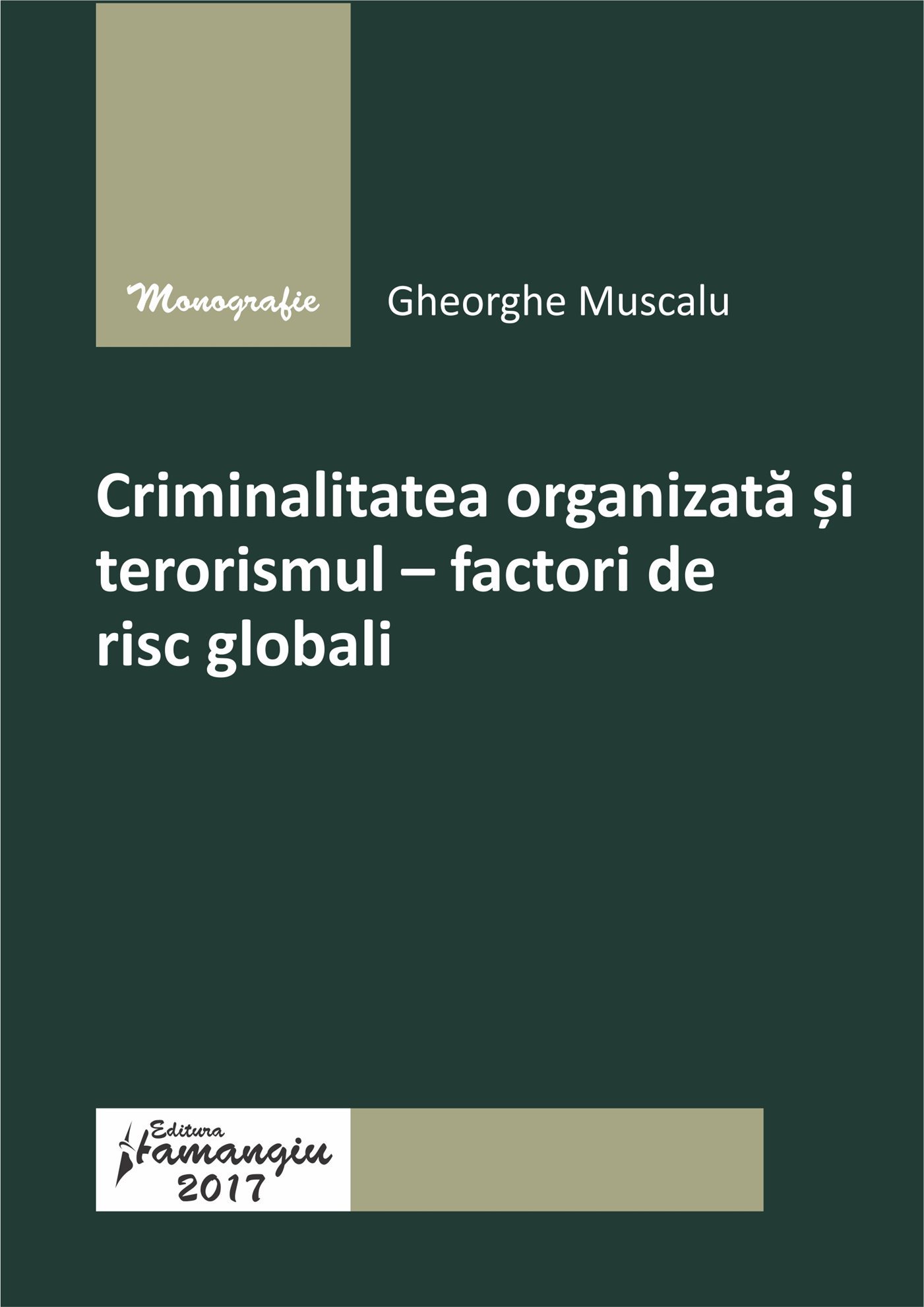 Criminalitatea organizata si terorismul – Muscalu