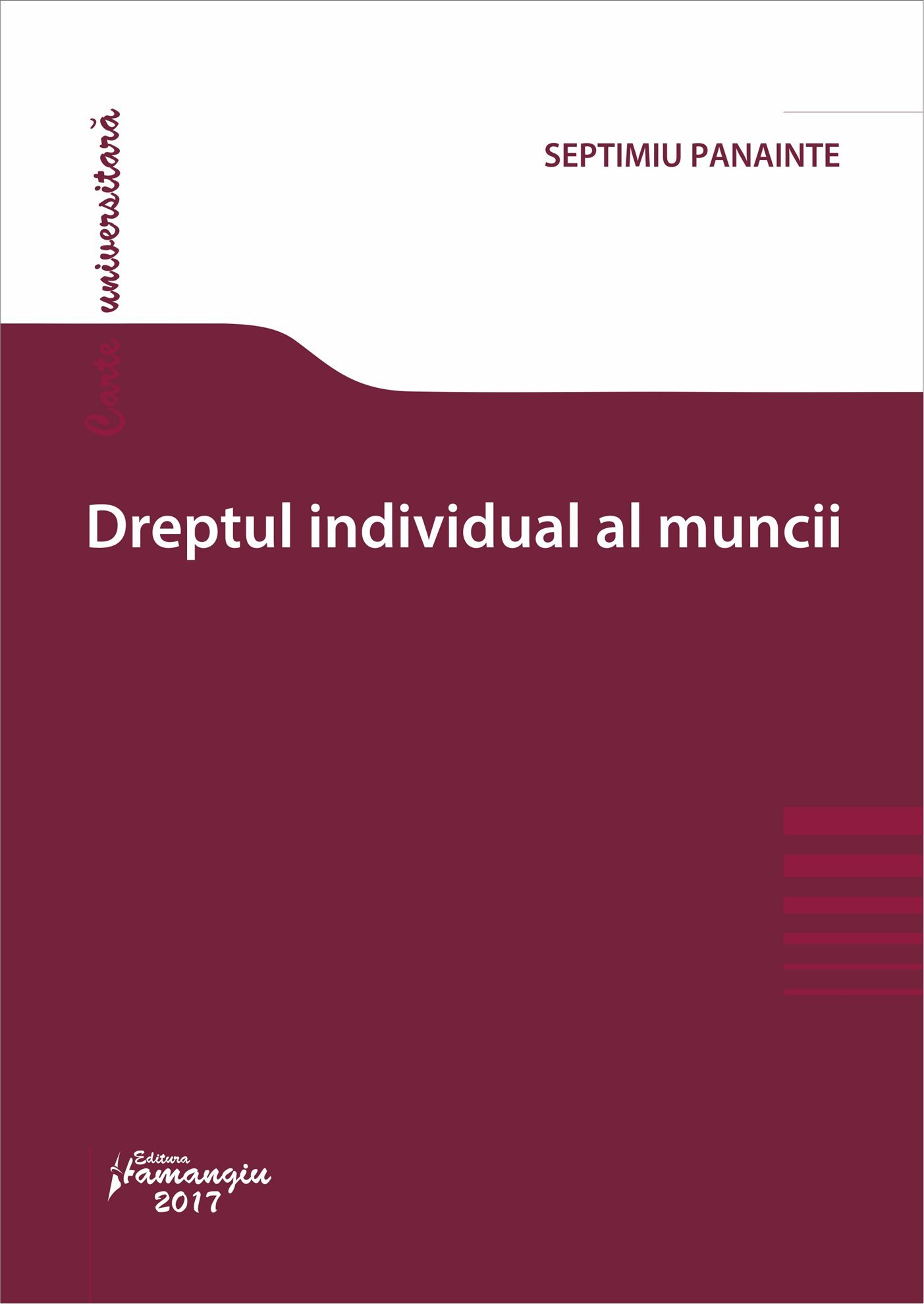 Dreptul individual al muncii -Septimiu Panainte