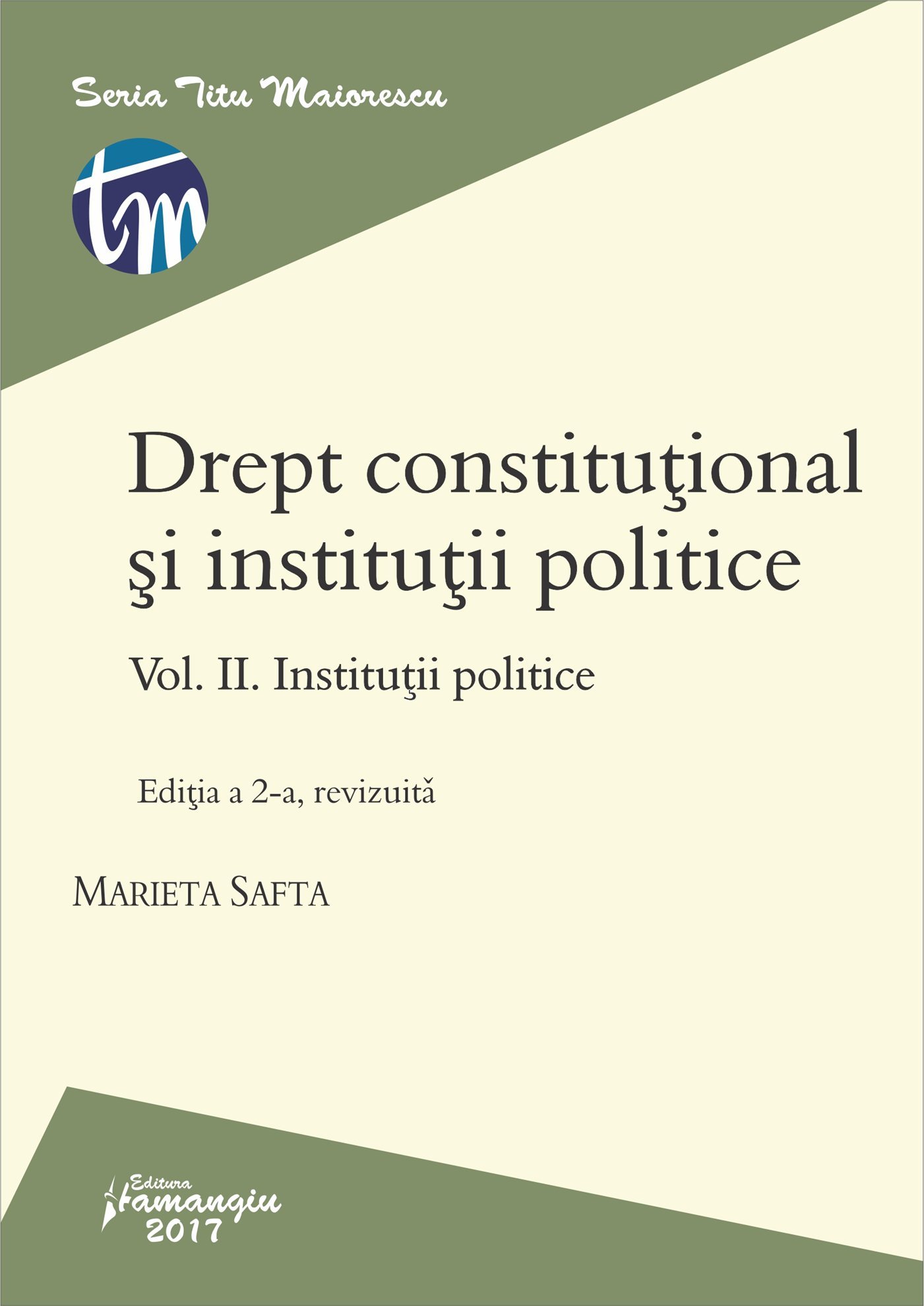 Drept constitutional si institutii politice. Vol. II. Institutii politice editia 2_Safta