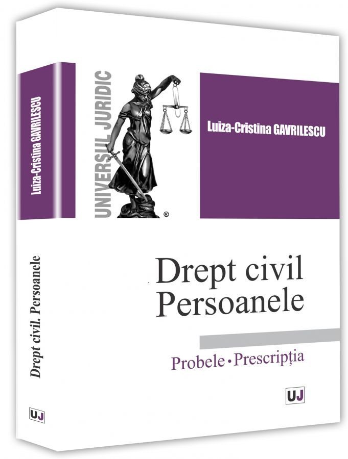 Drept civil. Persoanele. Probele. Prescriptia - Gavrilescu