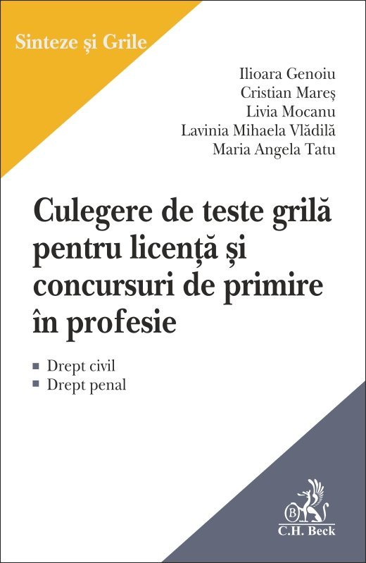 Culegere de teste grila pentru licenta si concursuri de primire in profesie - Genoiu