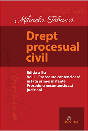 Drept procesual civil. Vol. II. Editia a 2-a - Tabarca