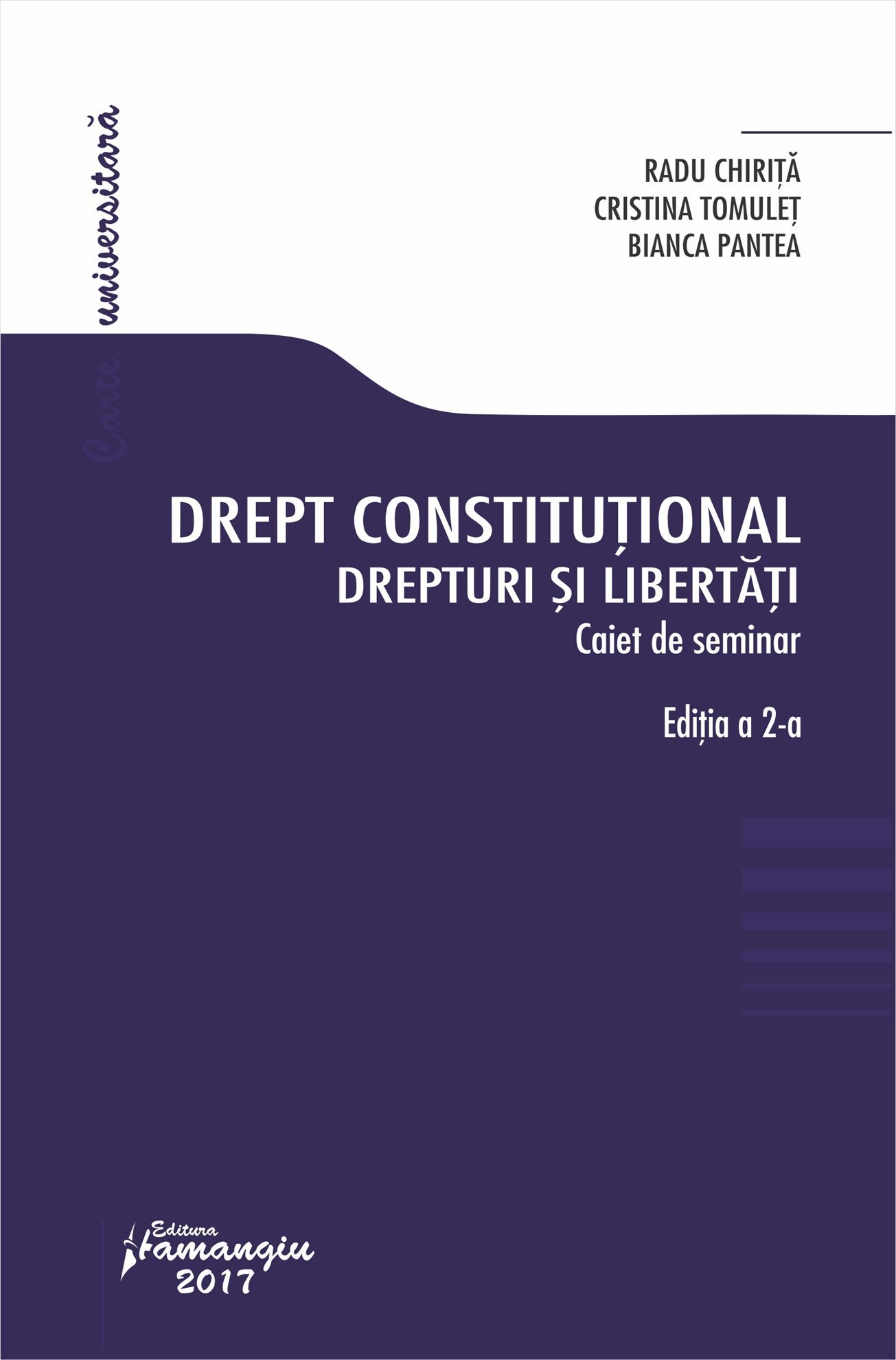 Drept constitutional. Drepturi si libertati_ed 2_ Radu Chirita