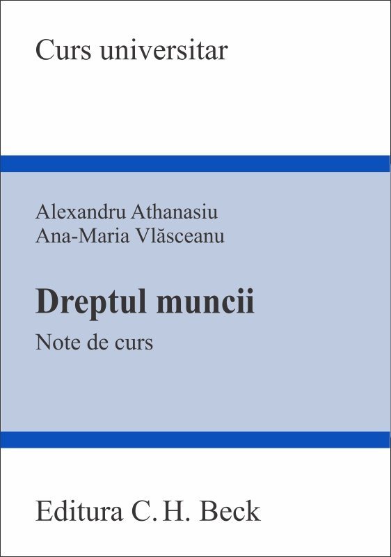 Dreptul muncii. Note de curs - Athanasiu, Vlasceanu
